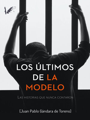 cover image of Los últimos de la Modelo